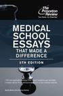 Medical School Essays That Made a Difference, 5th Edition (Graduate School Admissions Guides) Cover Image