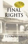Final Rights By Tena Frank Cover Image