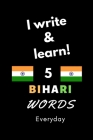 Notebook: I write and learn! 5 Bihari words everyday, 6