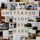 Amsterdam: Made by Hand By Pia Jane Bijkerk Cover Image