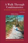 A Walk Through Combinatorics: An Introduction to Enumeration and Graph Theory (Fourth Edition) By Miklos Bona Cover Image