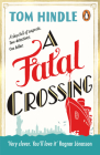 A Fatal Crossing By Tom Hindle Cover Image