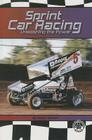 Sprint Car Racing: Unleashing the Power (Cover-To-Cover Books) Cover Image