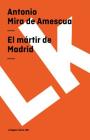 El mártir de Madrid Cover Image