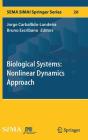 Biological Systems: Nonlinear Dynamics Approach (Sema Simai Springer #20) By Jorge Carballido-Landeira (Editor), Bruno Escribano (Editor) Cover Image