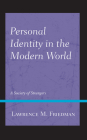 Personal Identity in the Modern World: A Society of Strangers By Lawrence M. Friedman Cover Image