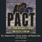 The Pact Lib/E: Three Young Men Make a Promise and Fulfill a Dream By George Jenkins, George Jenkins (Read by), Lisa Page (Contribution by) Cover Image