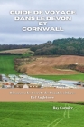Guide de Voyage Dans Le Devon Et Cornwall: Découvrez les secrets des beautés côtières de l'Angleterre Cover Image