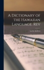 A Dictionary of the Hawaiian Language. Rev Cover Image
