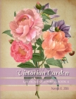 Victorian Garden: Greyscale Colouring Book 4 By Xenia E. Zilli Cover Image
