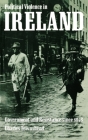 Political Violence in Ireland: Government and Resistance Since 1848 By Charles Townshend Cover Image