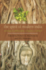 The Spirit of Modern India: Writings in Philosophy, Religion, and Culture Cover Image