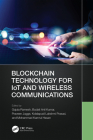 Blockchain Technology for Iot and Wireless Communications By Gajula Ramesh (Editor), Budati Anil Kumar (Editor), Praveen Jugge (Editor) Cover Image