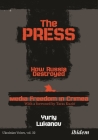 The Press: How Russia Destroyed Media Freedom in Crimea  Cover Image
