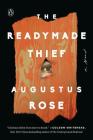 The Readymade Thief: A Novel Cover Image