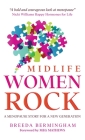 Midlife Women Rock: A Menopause Story for a New Generation By Breeda Birmingham Cover Image