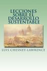 Lecciones sobre el Desarrollo Sustentable By Luis Chesney-Lawrence Cover Image