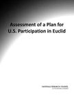 Assessment of a Plan for U.S. Participation in Euclid Cover Image