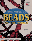 Beads of the World (Schiffer Book for Collectors) By Peter Francis Cover Image