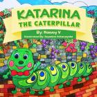 Katarina The Caterpillar Cover Image