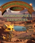 Sandwhisper's Harmonies: A Hero's Journey to Protect and Unite Cover Image
