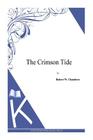 The Crimson Tide By Robert W. Chambers Cover Image