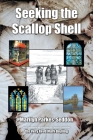 Seeking the Scallop Shell By Marilyn Parkes-Seddon Cover Image
