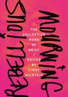 Rebellious Mourning: The Collective Work of Grief Cover Image