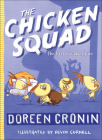 Chicken Squad: The First Misadventure By Doreen Cronin Cover Image