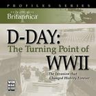 D-Day: The Turning Point of World War II Cover Image