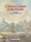 Culture Contact in the Pacific: Essays on Contact, Encounter and Response By Max Quanchi (Editor), Ron Adams (Editor) Cover Image
