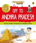 Off to Andhra Pradesh (Discover India) By Sonia Mehta Cover Image
