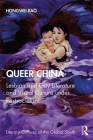 Queer China: Lesbian and Gay Literature and Visual Culture Under Postsocialism By Hongwei Bao Cover Image