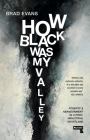 How Black Was My Valley: Poverty and Abandonment in a Post-Industrial Heartland Cover Image
