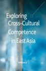 Exploring Cross-Cultural Competence in East Asia By Weiwei Ji Cover Image