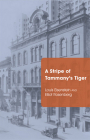 A Stripe of Tammany's Tiger By Louis Eisenstein, Elliot Rosenberg Cover Image