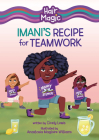 Imani's Recipe for Teamwork By Cicely Lewis, Anastasia Magloire Williams (Illustrator) Cover Image