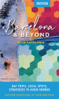 Moon Barcelona & Beyond: With Catalonia: Day Trips, Local Spots, Strategies to Avoid Crowds (Travel Guide) By Carol Moran Cover Image