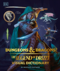 Dungeons & Dragons The Legend of Drizzt Visual Dictionary By Michael Witwer Cover Image