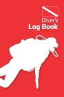 Diver's Logbook: 6x9 inches Log Book for Training Record & Diving Log with 118 Dive Session Log (Scuba Diver with Diving Flag Theme) Cover Image