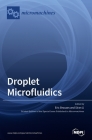 Droplet Microfluidics By Eric Brouzes Brouzes (Guest Editor), Siran Li (Guest Editor) Cover Image