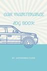 Car maintenance Log Book: Repairs and Maintenance, Monthly Maintenance/Safety Check, Vehicle Maintenance Log Book for Cars, Trucks, Motorcycles Cover Image