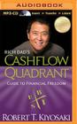 Rich Dad's Cashflow Quadrant: Guide to Financial Freedom (Rich Dad's (Audio)) By Robert T. Kiyosaki, Tim Wheeler (Read by) Cover Image