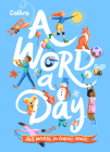 Collins A Word a Day: 365 words for curious minds By Collins Kids, Julia Murray (Illustrator) Cover Image