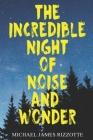 The Incredible Night of Noise and Wonder Cover Image