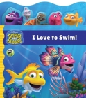 Splash and Bubbles: I Love to Swim! Tabbed Board Book By The Jim Henson Company Cover Image