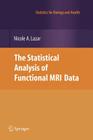 The Statistical Analysis of Functional MRI Data Cover Image