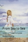 From Sea to Sea: Letters of Travel: Complete Cover Image