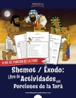 Shemot Éxodo: Libro de Actividades con Porciones de la Torá By Bible Pathway Adventures (Created by), Pip Reid Cover Image