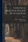 Chronica magistri Rogeri de Houedene; Volume 4 Cover Image